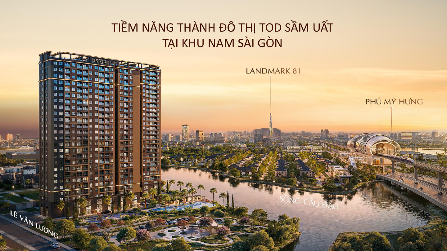 Tài liệu training Khải Hoàn Prime - tiềm năng thành đô thị TOD khu Nam